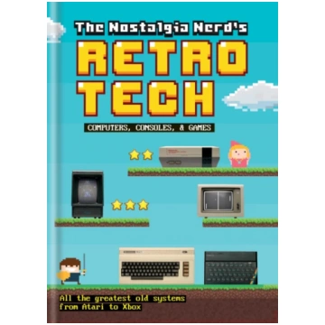 Nostalgia Nerd"s Retro Tech: Computer, Consoles & 