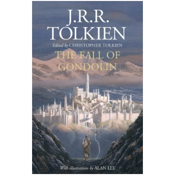 The Fall of Gondolin Harper Collins Publ. UK