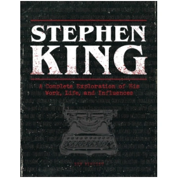 Stephen King: A Complete Exploration of His Work,