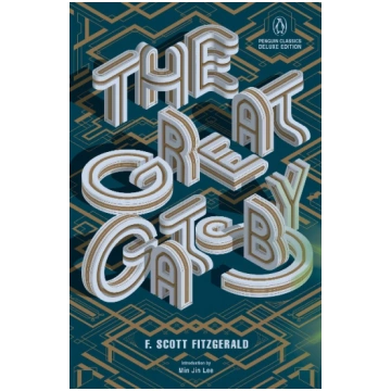 The Great Gatsby: (Penguin Classics Deluxe Edition