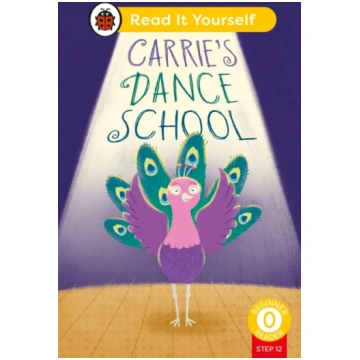 Carrie"s Dance School (Phonics Step 12): Read It Y
