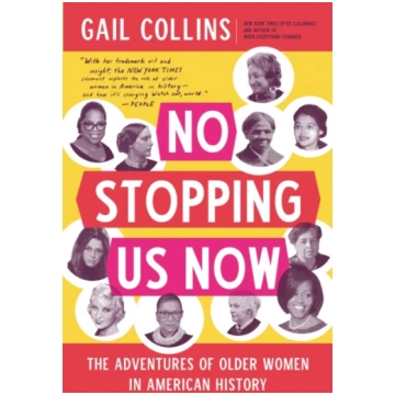 No Stopping Us Now Gail Collins