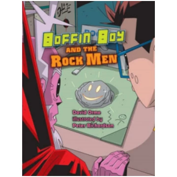 Boffin Boy and the Rock Men David Orme
