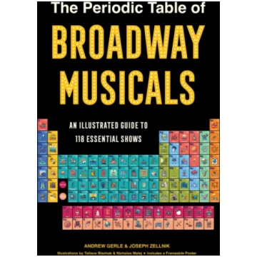 PERIODIC TABLE OF BROADWAY MUSICALS GERLE, ANDREW