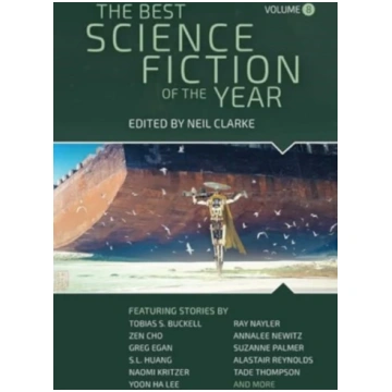 Best Science Fiction of the Year Neil Clarke