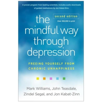 The Mindful Way through Depression, Second Edition
