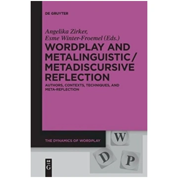 Wordplay and Metalinguistic / Metadiscursive Refle