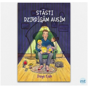 Stāsti dzirdīgām ausīm. Daiga Kaže