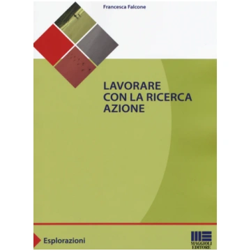 Lavorare con la ricerca azione Libreria Libraria