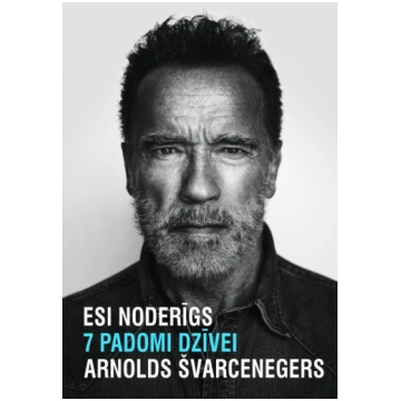 Esi noderīgs. 7 padomi dzīvei