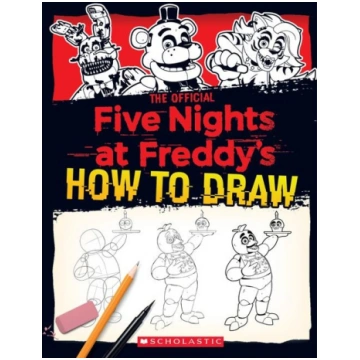 Five Nights at Freddy"s How to Draw Scholastic Inc