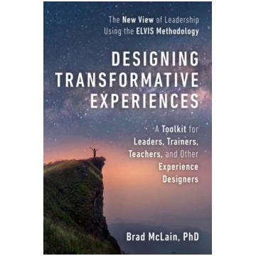 Designing Transformative Experiences Brad McLain