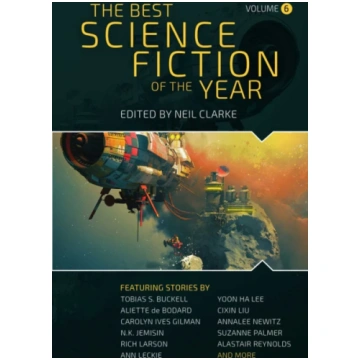 Best Science Fiction of the Year Neil Clarke