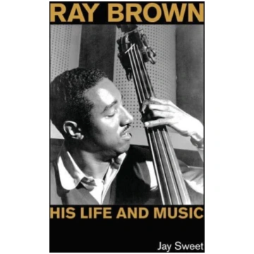 Ray Brown Jay Sweet