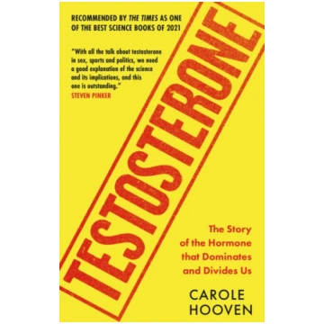 Testosterone Carole Hooven
