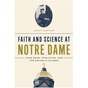 Faith and Science at Notre Dame: John Zahm, Evolut