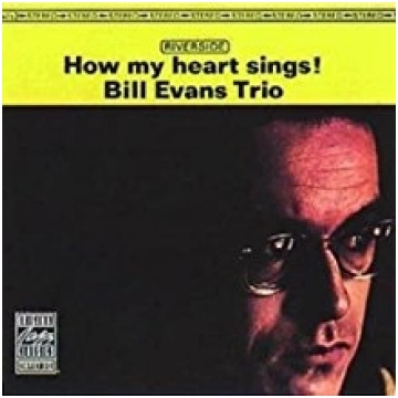 How My Heart Sings Bill Evans Trio