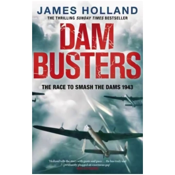 Dam Busters: The Race to Smash the Dams, 1943