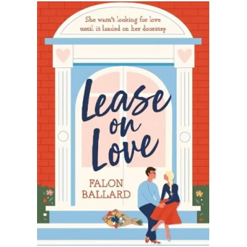 Lease on Love: A warmly funny and delightfully sha