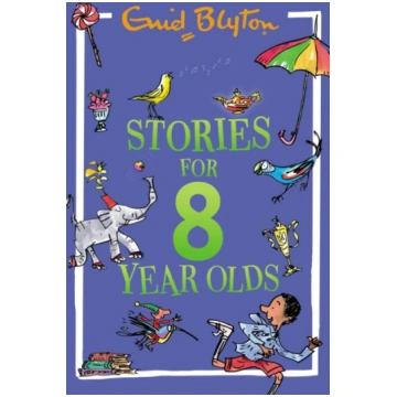 Stories for Eight-Year-Olds Enid Blyton