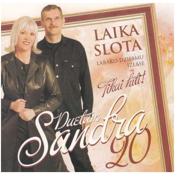 Duets Sandra - Laika Slota