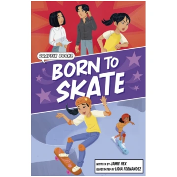 Born to Skate Jamie Hex; Lidia Fernandez