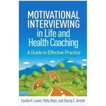 Motivational Interviewing in Life and Health Coach