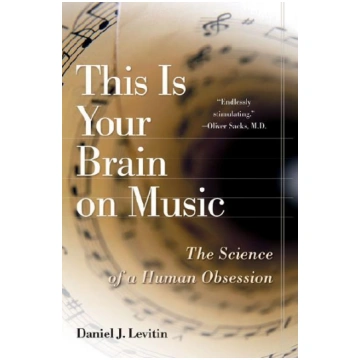This Is Your Brain on Music: The Science of a Huma