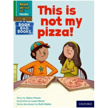 Read Write Inc. Phonics: This is not my pizza! (Gr