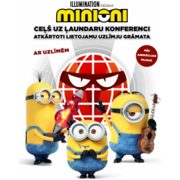 Minioni. Ceļš uz ļaundaru konferenci (ar uzlīmēm)