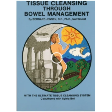Tissue Cleansing Through Bowel Management Bernard