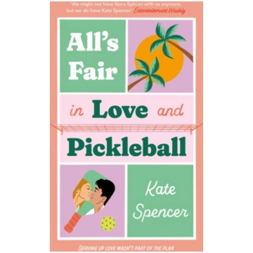 All"s Fair in Love and Pickleball Quercus Publishi