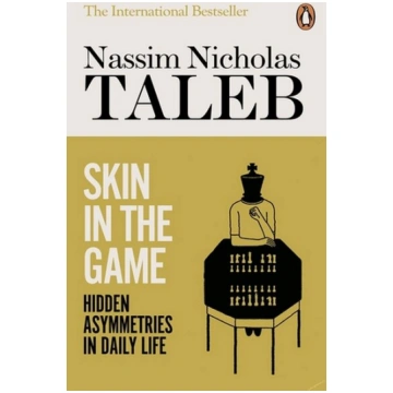 Skin in the Game : Hidden Asymmetries in Daily Lif