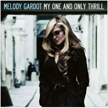 CD VERVE MELODY GARDOT "My One And Only Thrill"