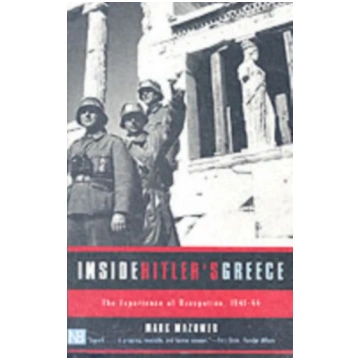 Inside Hitler"s Greece, The Experience of Occupati