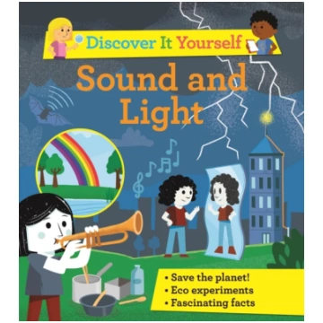 Discover It Yourself: Sound and Light David Glover