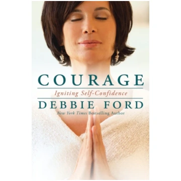 Courage Debbie Ford