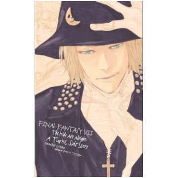 Final Fantasy VII: The Kids Are Alright: A Turks S