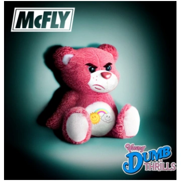 McFly - Young Dumb Thrills
