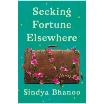 Seeking Fortune Elsewhere Sindya Bhanoo