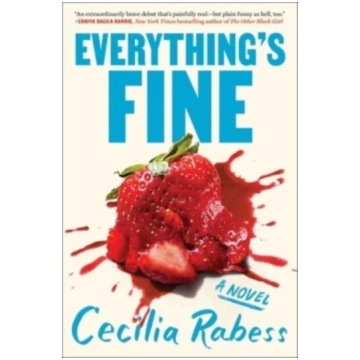 Everything"s Fine Cecilia Rabess