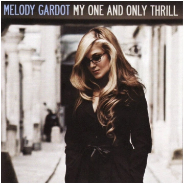 CD MELODY GARDOT "My One And Only Thrill"