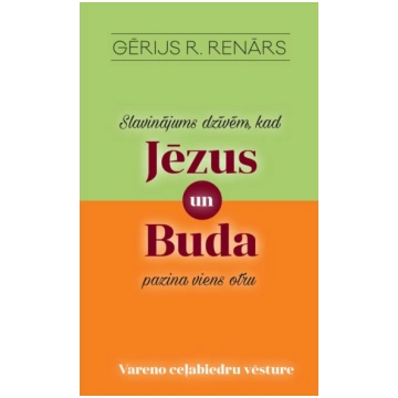 Slavinājums dzīvēm, kad Jēzus un Buda pazina viens