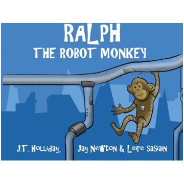 Ralph the Robot Monkey Jay Newton