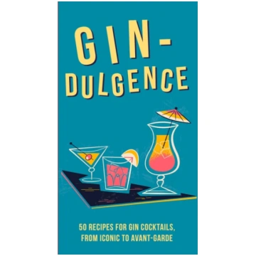 Gin-dulgence, Over 50 Gin Cocktails, from Iconic t