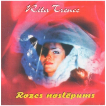 Rita Trence | Rozes Noslēpums (CD)