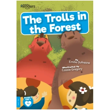 Trolls in the Forest Emilie Dufresne