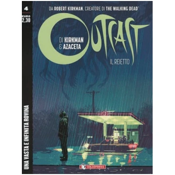 OUTCAST IL REIETTO # 4 UNA VASTA E INFINITA ROVINA