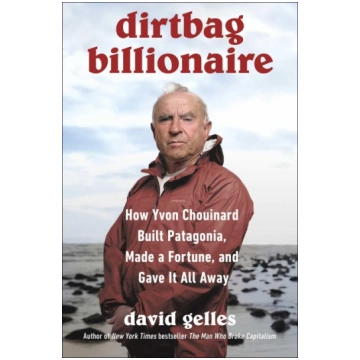 Dirtbag Billionaire: How Yvon Chouinard Built Pata