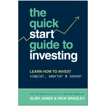 Quick-Start Guide to Investing Glen James